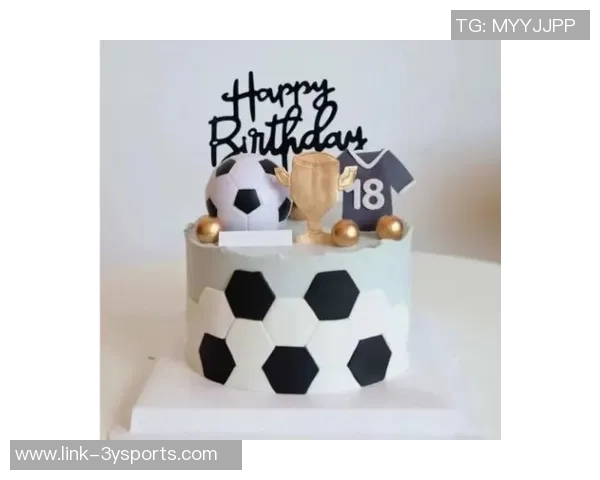 足球绘画蛋糕的创意制作与装饰技巧分享，让你的派对更加精彩纷呈